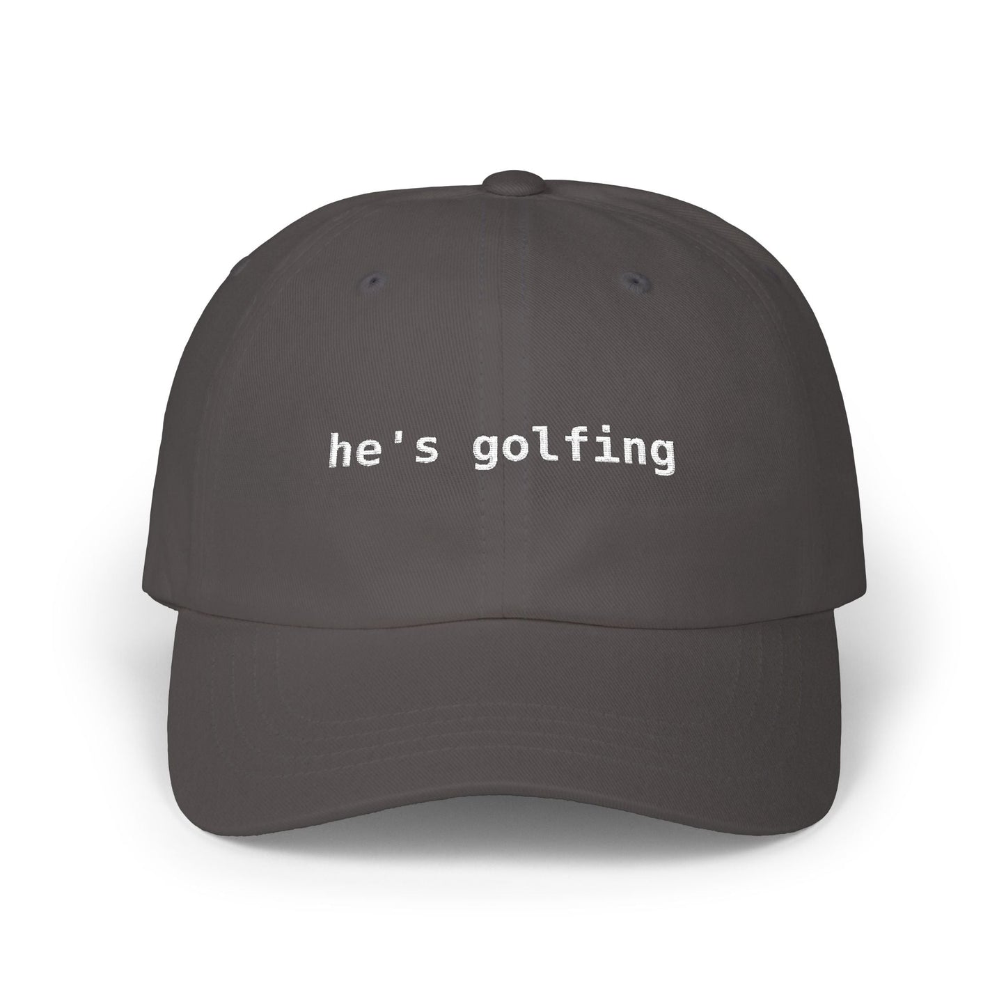He's Golfing 🧢 Funny Golf Dad Hat — Gift for Him