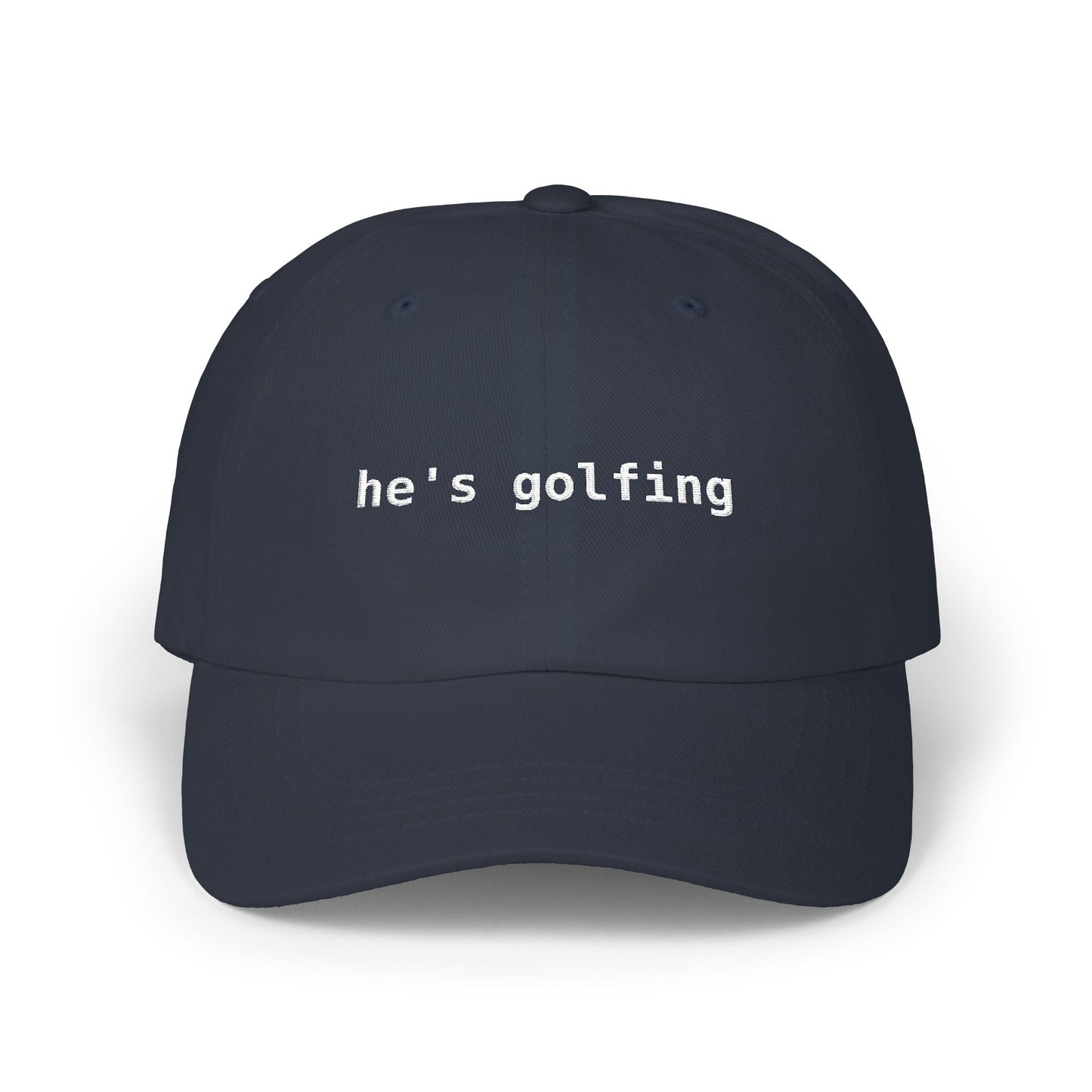 He's Golfing 🧢 Funny Golf Dad Hat — Gift for Him