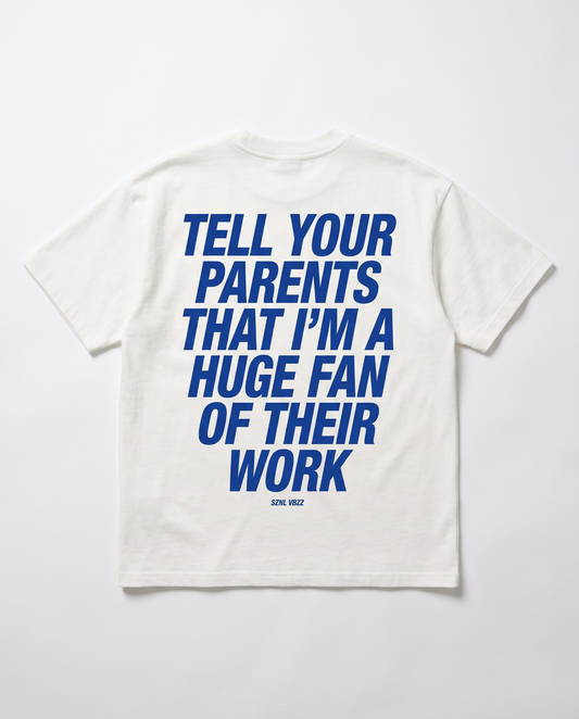 Tell Your Parents tee, blue back print on white oversized heavyweight tee, flat lay