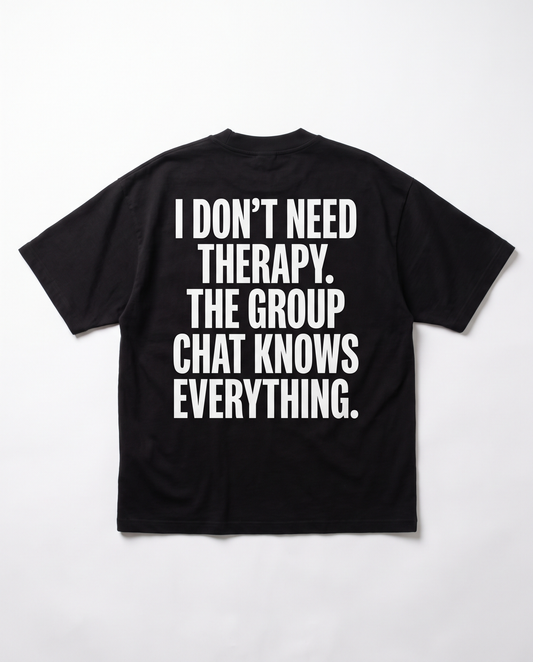 I Don't Need Therapy